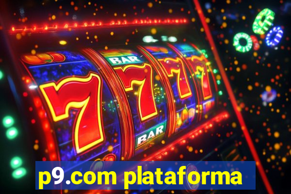 p9.com plataforma